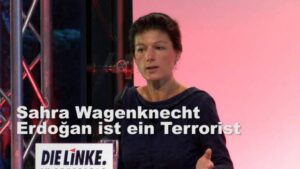 Sahra Wagenknecht: Erdoğan ist ein Terrorist
