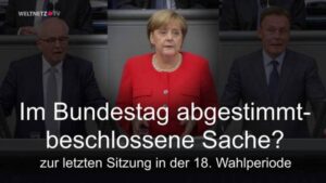 "Alles Merkel oder was?" - eine letzte Nabelschau im Bundestag