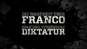 Filmtip: Spaniens vergessene Diktatur