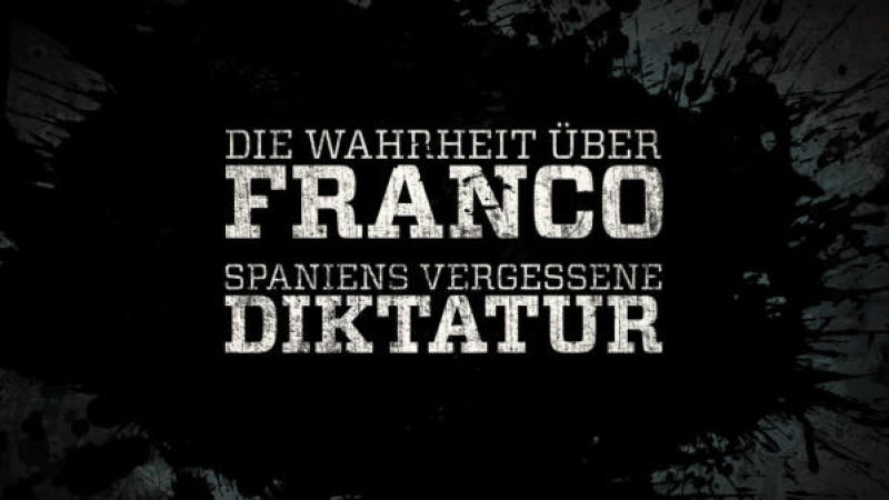 Filmtip: Spaniens vergessene Diktatur