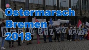 Ostermarsch 2018 in Bremen