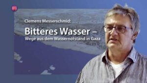 Bitteres Wasser – Wege aus dem Wassernotstand in Gaza