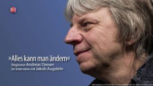 Jakob Augstein - Andreas Dresen im Gespräch