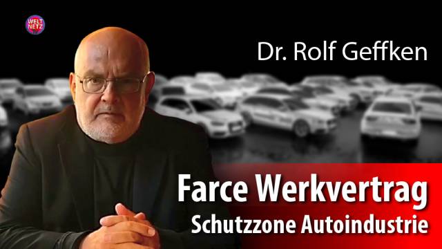 Farce Werkvertrag - Schutzzone Autoindustrie