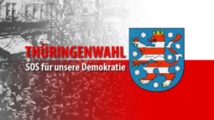 Thüringenwahl: SOS für unsere Demokratie