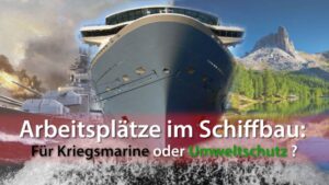 Kriegsmarine oder Umweltschutz?