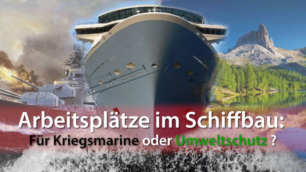Kriegsmarine oder Umweltschutz?