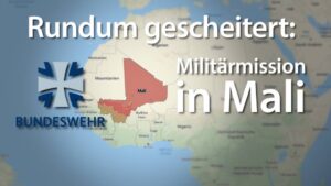 Rundum gescheitert: Militärmission in Mali