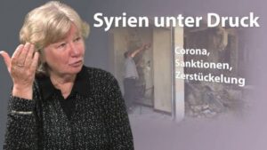 Syrien unter Druck: Corona, Sanktionen, Zerstückelung