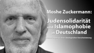 Judensolidarität und Islamophobie in Deutschland