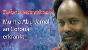 Sofort unterstützen! Mumia Abu-Jamal an Corona erkrankt!