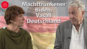 Machttrunkener Biden, Vasall Deutschland
