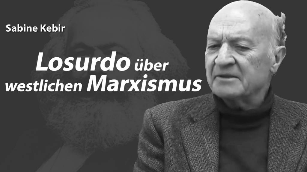 Domenico Losurdo: Wie westlicher Marxismus auferstehen könnte