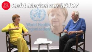 Geht Merkel zur WHO?