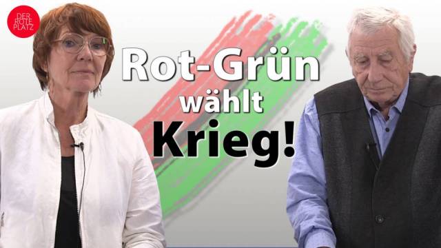 Rot-Grün wählt Krieg!