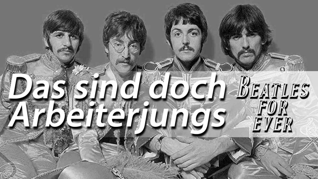 Das sind doch Arbeiterjungs