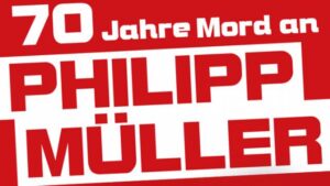 Bündnisveranstaltung zum 70. Todestag von Philipp Müller