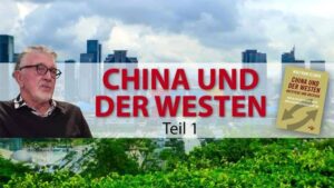 China und der Westen - Teil I