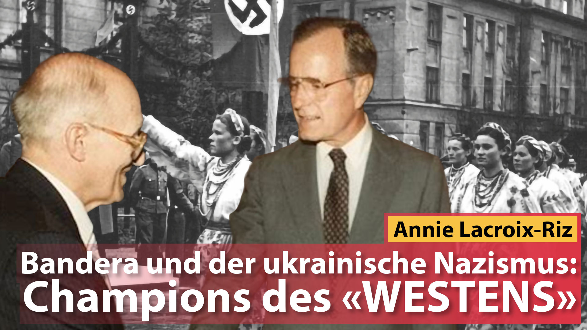 Bandera und der ukrainische Nazismus: Champions des «WESTENS»