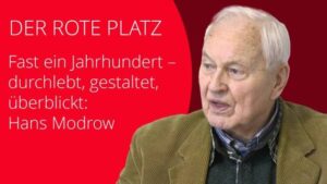 Der Rote Platz # 103 - Wir gedenken Hans Modrow
