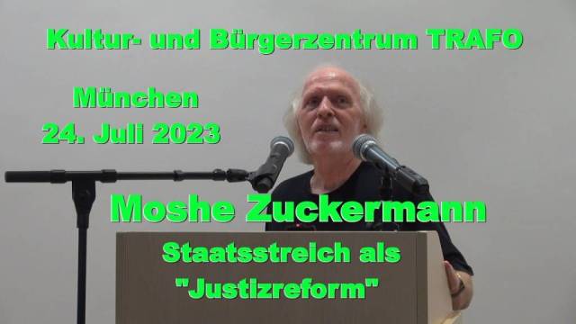 MOSHE ZUCKERMANN: Staatsstreich als “Justizreform”