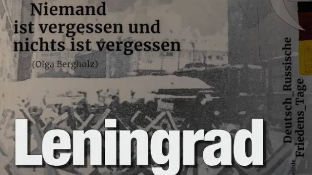 Leningrad. Niemand ist vergessen und nichts ist vergessen!