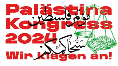 Palästina-Kongress in Berlin unter dem Motto: „Wir klagen an“