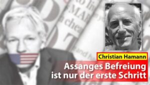 Assanges Befreiung ist nur der erste Schritt (Teil 1)