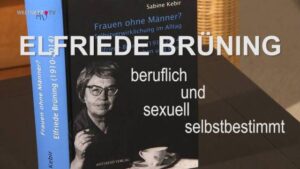 10. Todestag Elfriede Brüning