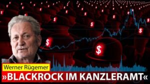 Werner Rügemer - Blackrock im Kanzleramt