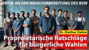 Proproletarische Ratschläge für bürgerliche Wahlen