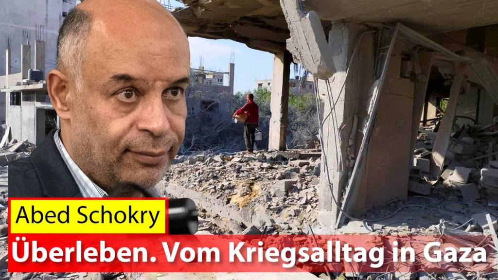 Abed Schokry – Überleben. Vom Kriegsalltag in Gaza