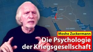 Moshe Zuckermann: "Die Psychologie der Kriegsgesellschaft"