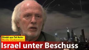 Israel unter Beschuss! Moshe Zuckermann - direkt aus Tel Aviv