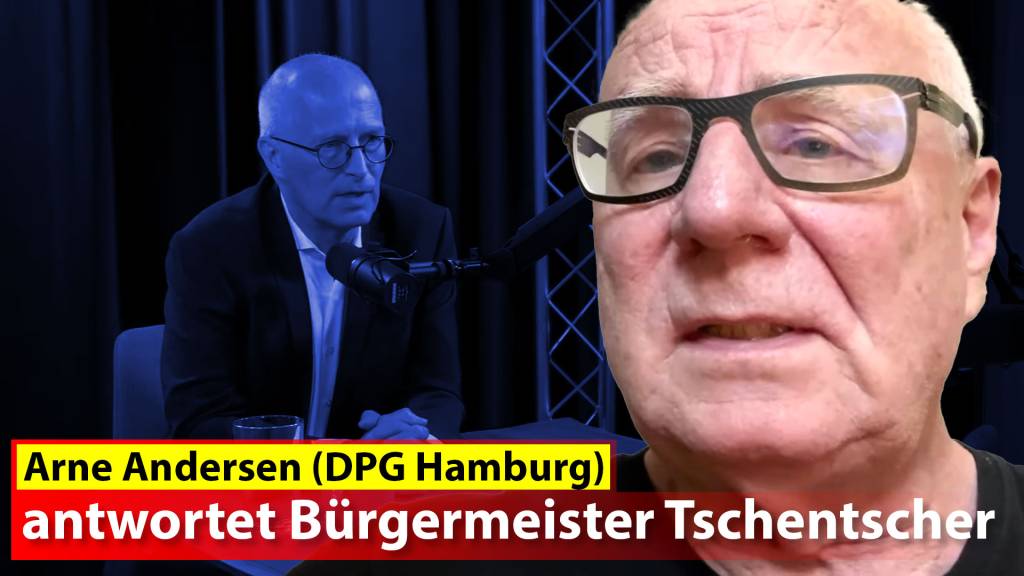Arne Andersen (DPG Hamburg) antwortet Bürgermeister Tschentscher