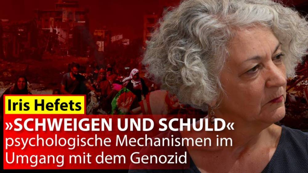 Iris Hefets: „Schweigen und Schuld – psychologische Mechanismen im Umgang mit dem Genozid“