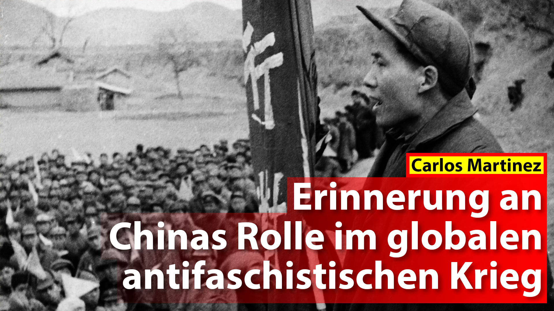 Chinas Rolle im antifaschistischen Krieg