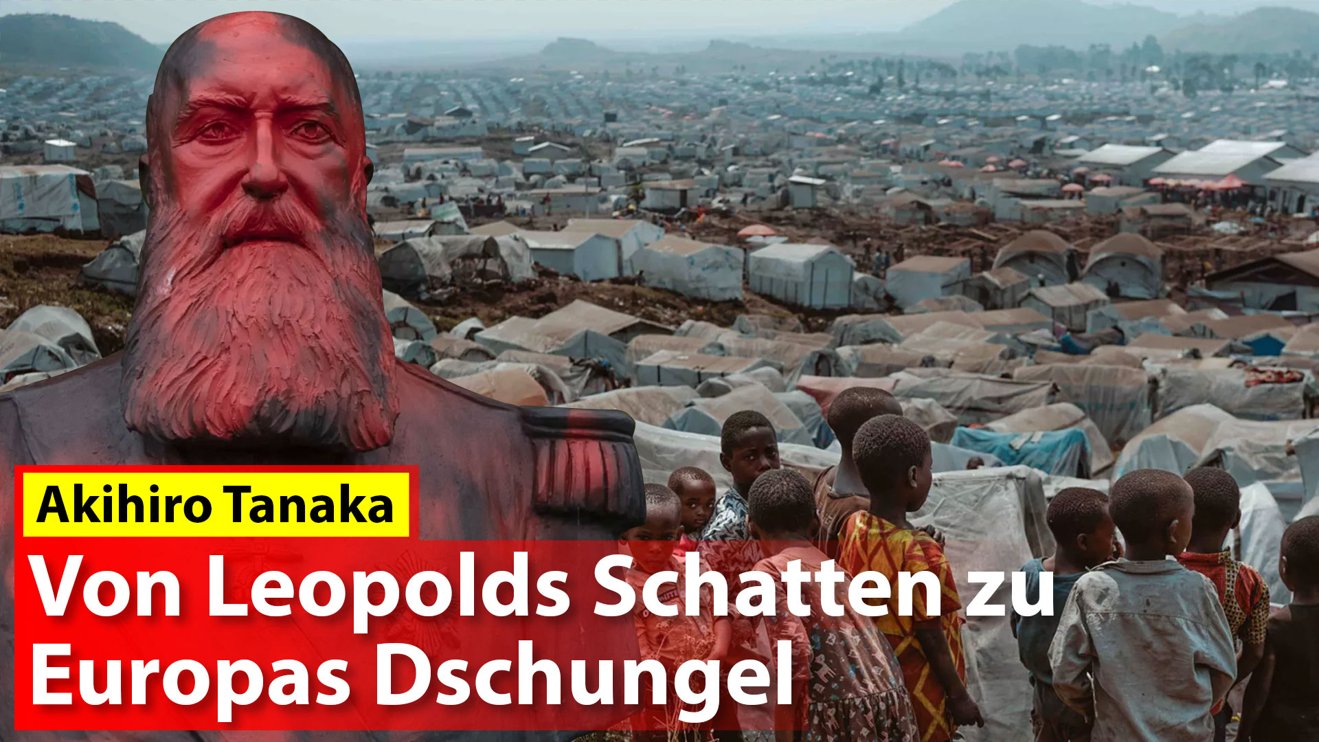 Von Leopolds Schatten zu Europas Dschungel