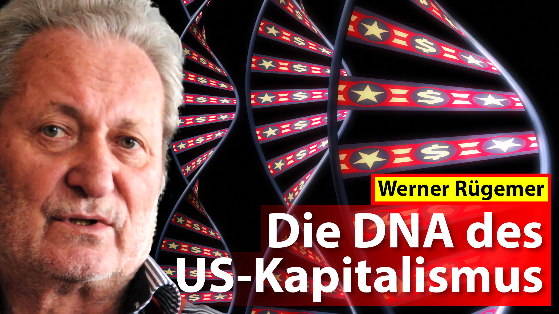 Werner Rügemer: Die DNA des US-Kapitalismus