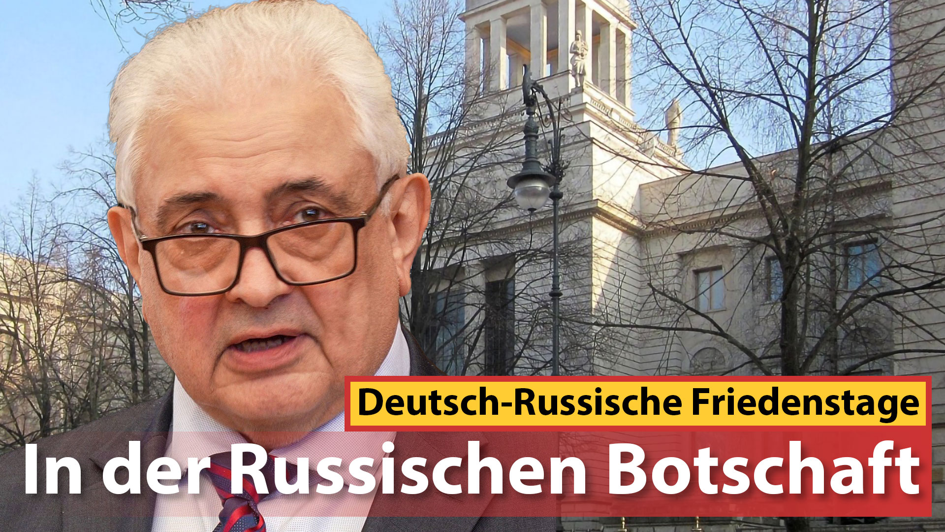 Deutsch-Russische Friedenstage in der Russischen Botschaft