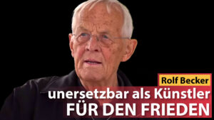 Rolf Becker – unersetzbar als Künstler für den Frieden