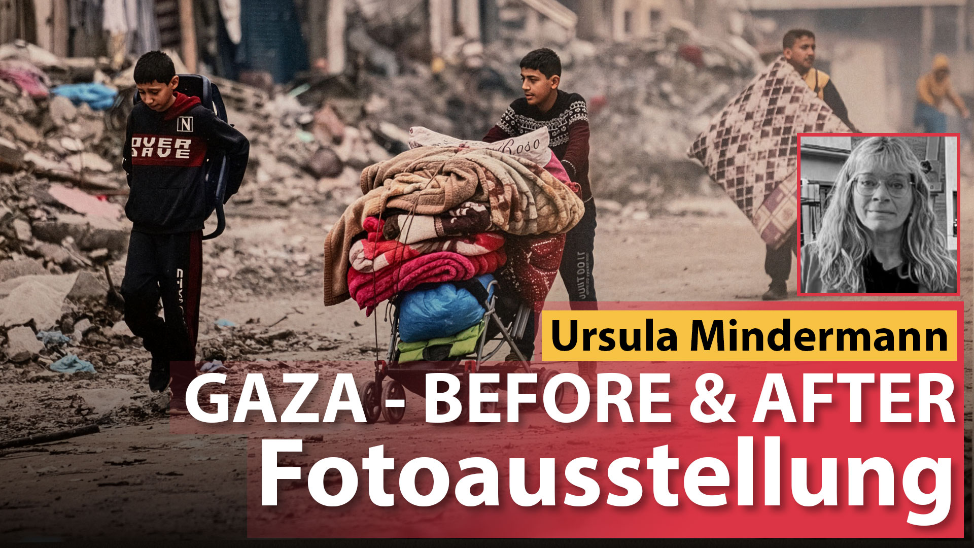 GAZA – BEFORE & AFTER – Eröffnung einer Fotoausstellung