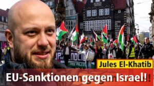 Jules El-Khatib: EU-Sanktionen gegen Israel!
