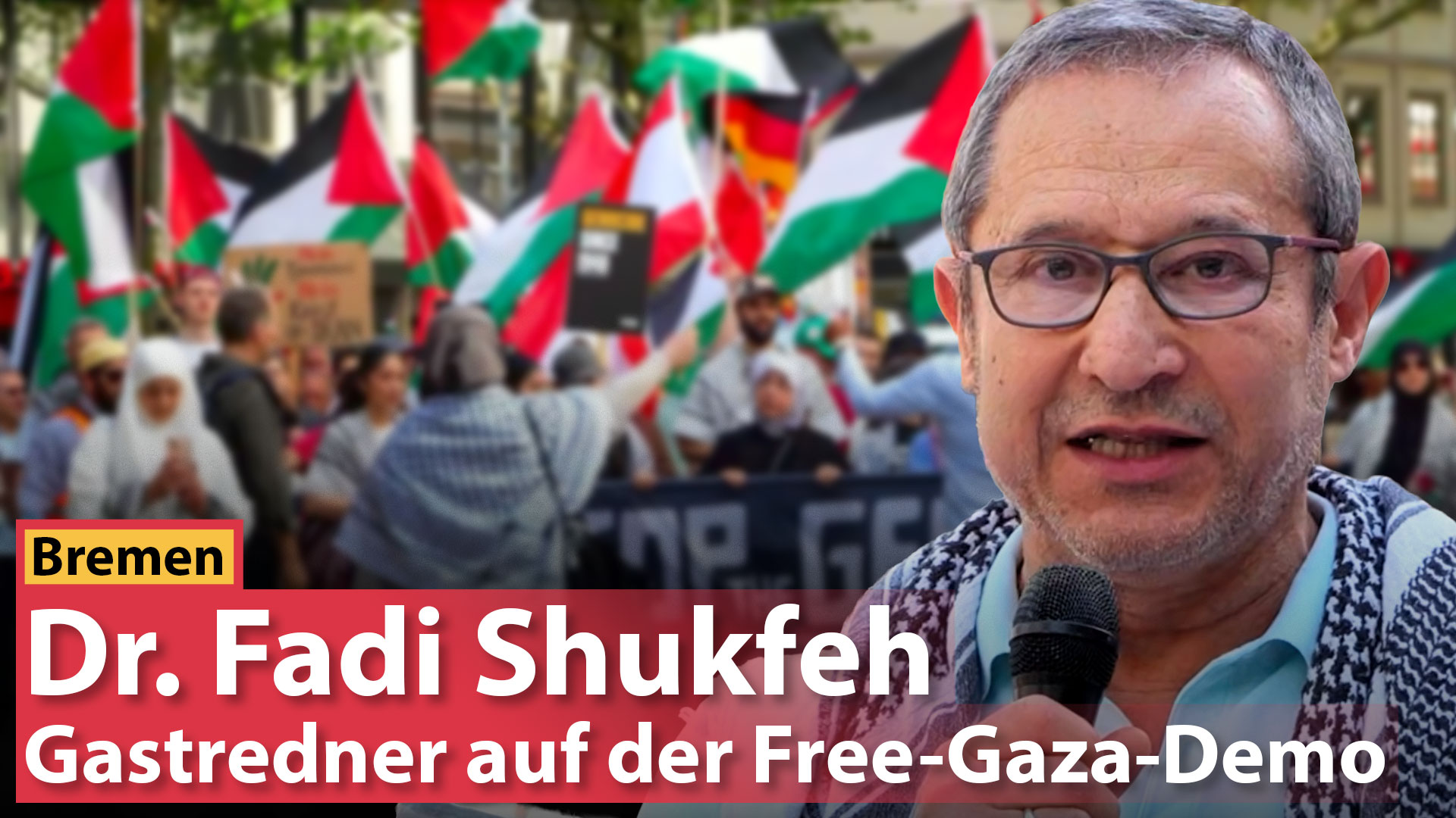 Dr. Fadi Shukfeh – Gastredner auf der Free-Gaza-Demo