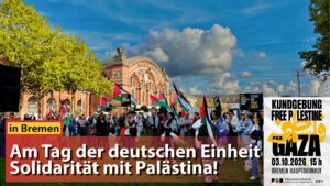 Für viele überraschend hatten die Behörden es der Palästinensischen Gemeinde in Bremen gestattet, am Tag der deutschen Einheit und auf dem "Platz der Einheit" vor dem Hauptbahnhof eine Kundgebung durchzuführen. Free Gaza! Solidarität mit Palästina!